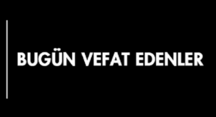 KARAMAN’DA VEFAT EDEN HEMŞERİLERİMİZ.