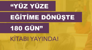 Yüz Yüze Eğitime Geçiş Sürecindeki Projeler 'Yüz Yüze Eğitime Dönüşte 180 Gün' Adıyla Kitaplaştırıldı
