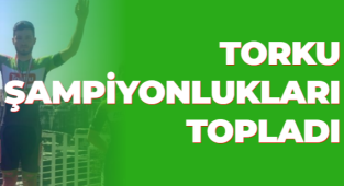 TORKU ŞAMPİYONLUKLARI TOPLADI