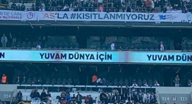 BEŞİKTAŞ-FENERBAHÇE DERBİSİNDE ANLAMLI PANKART