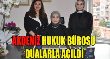 Akdeniz hukuk bürosu dualarla hizmete açıldı.