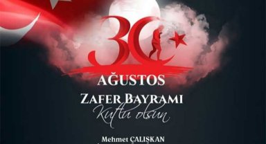 İl Müdürü Çalışkan’dan 30 Ağustos Zafer Bayramı Mesajı