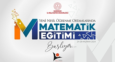 Karaman'da Öğretmenlere Özel Teknoloji Destekli Matematik Eğitimi Başlıyor