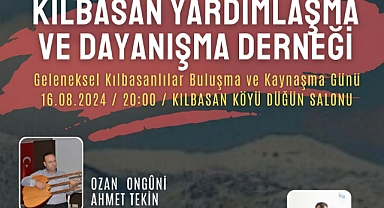KILBASAN’DA KÜLTÜR VE SANAT GECESİ YAPILACAK