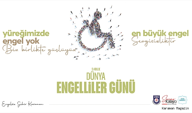 BELEDİYE BAŞKANI SAVAŞ KALAYCI'NIN 3 ARALIK DÜNYA ENGELLİLER GÜNÜ MESAJ